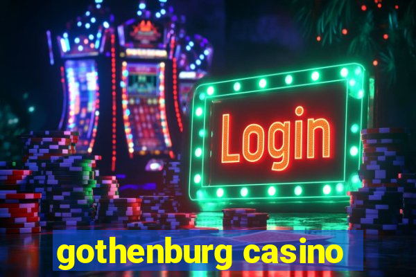 gothenburg casino