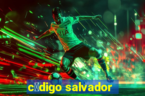 c贸digo salvador