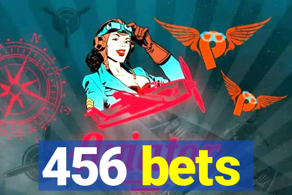 456 bets