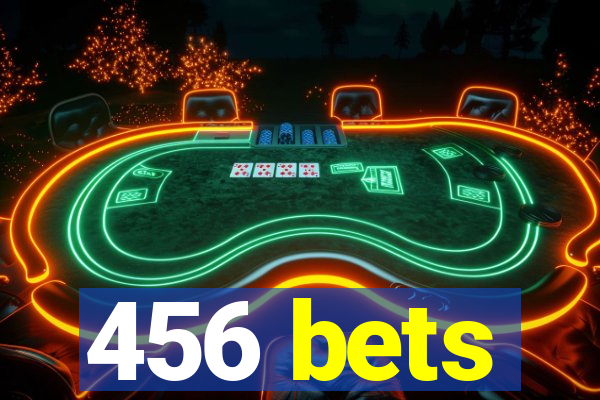 456 bets