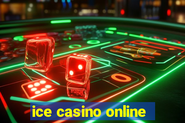 ice casino online