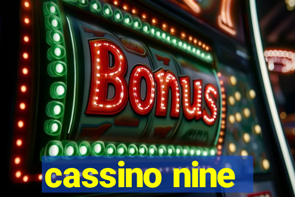 cassino nine