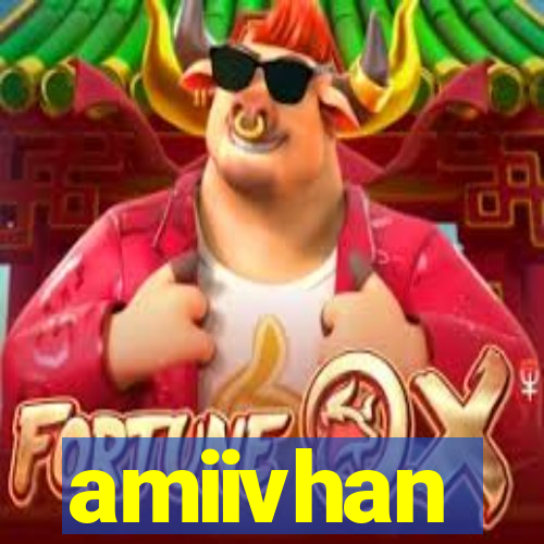 amiivhan