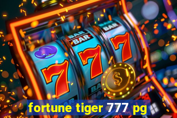 fortune tiger 777 pg