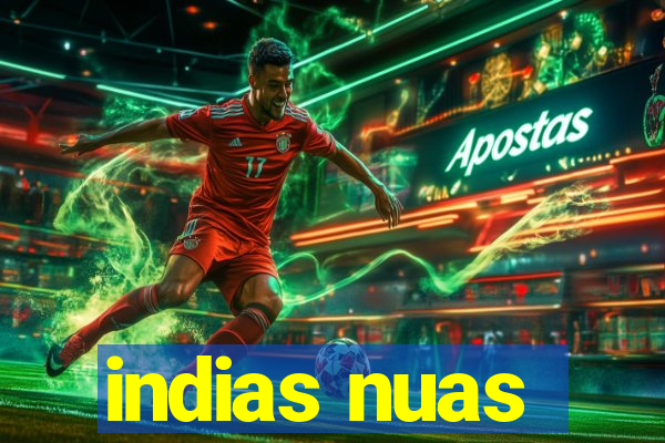 indias nuas