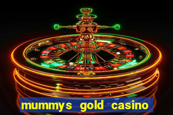 mummys gold casino 77 free spins