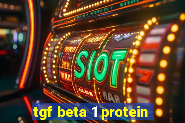 tgf beta 1 protein