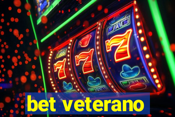 bet veterano