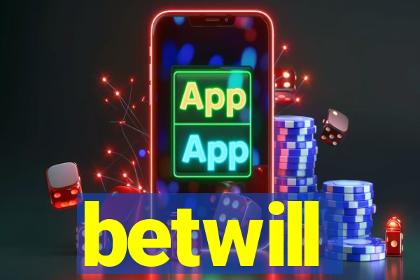 betwill