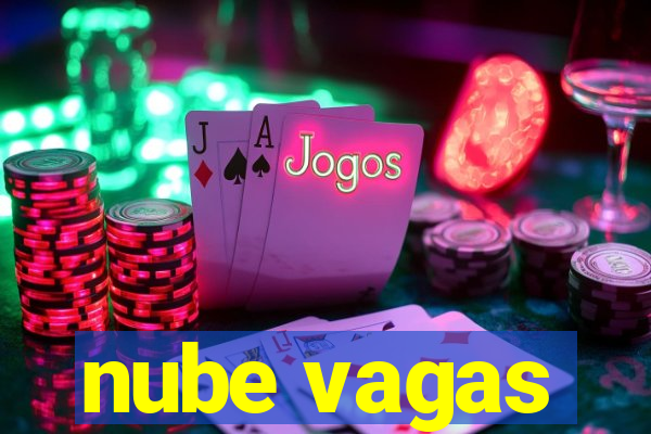 nube vagas