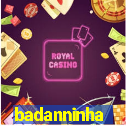 badanninha