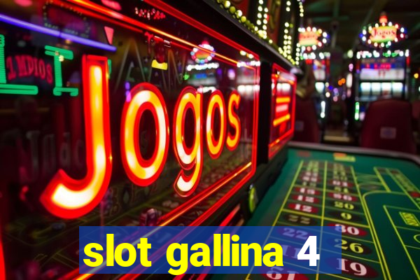 slot gallina 4