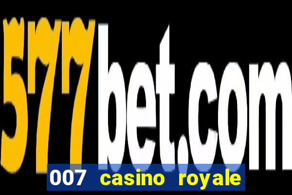 007 casino royale dublado baixar