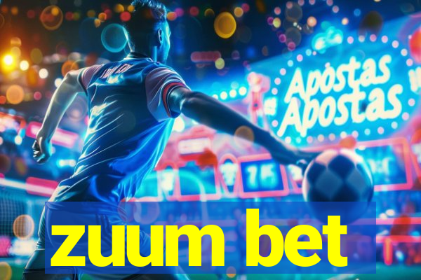 zuum bet