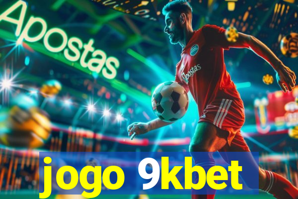 jogo 9kbet