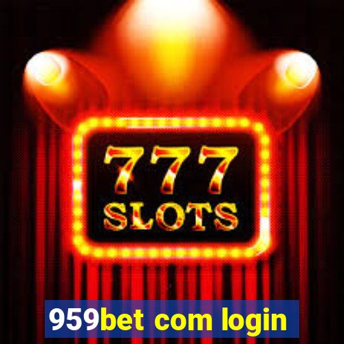 959bet com login