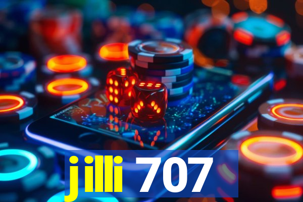 jilli 707