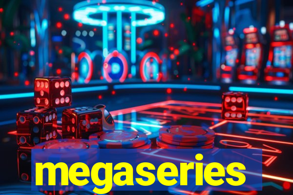 megaseries