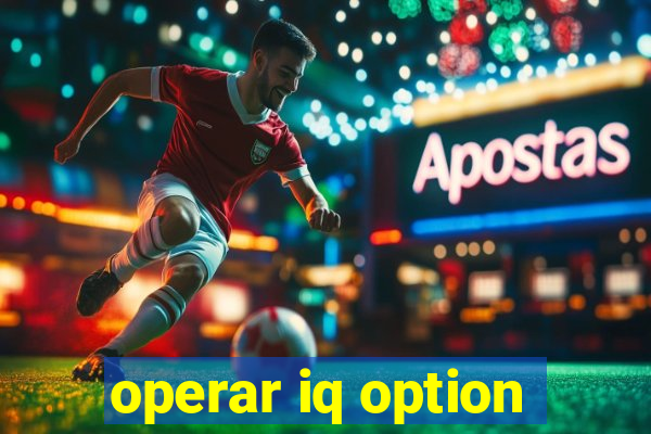 operar iq option