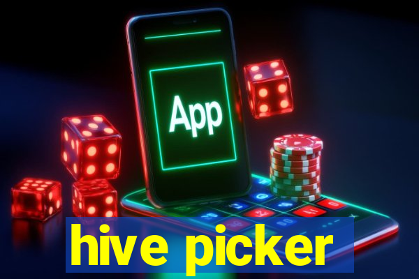 hive picker