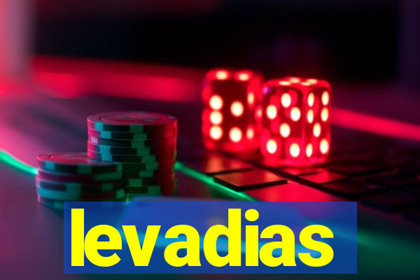 levadias