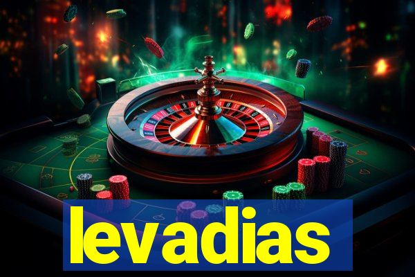 levadias