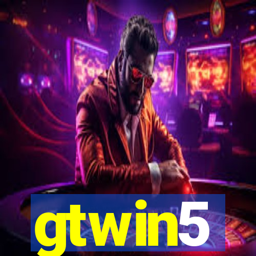 gtwin5