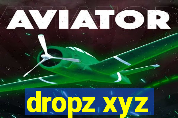 dropz xyz