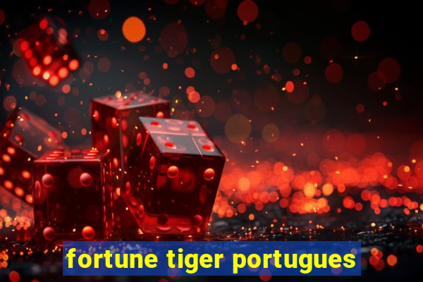 fortune tiger portugues