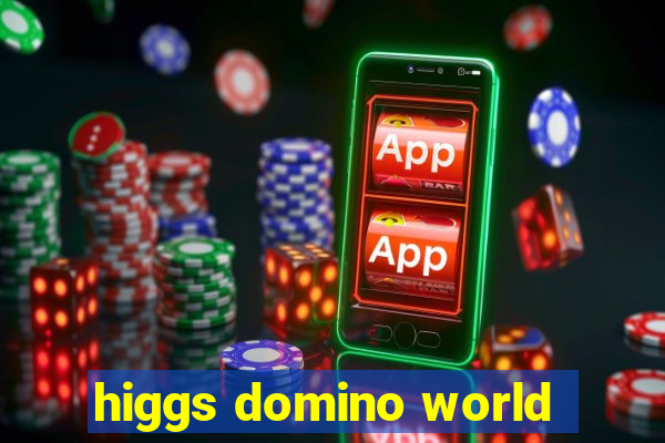 higgs domino world