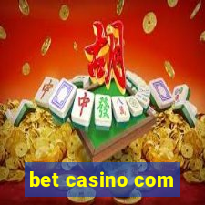 bet casino com