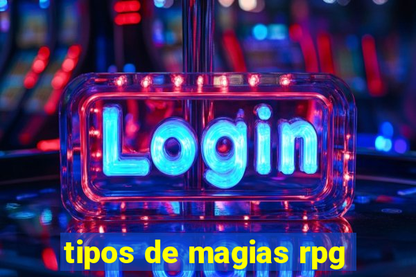 tipos de magias rpg