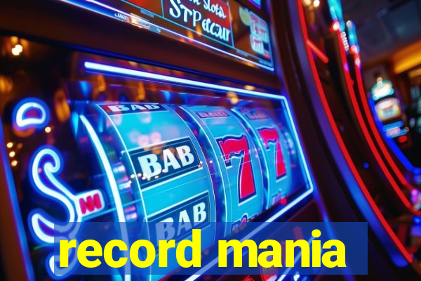 record mania