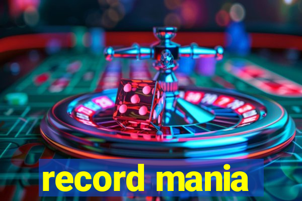 record mania