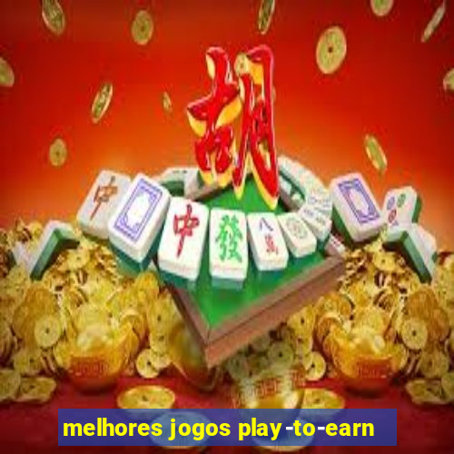 melhores jogos play-to-earn