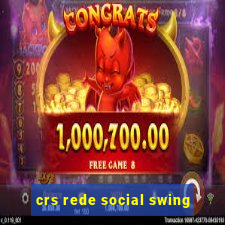 crs rede social swing