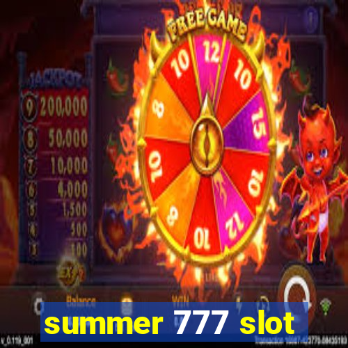 summer 777 slot