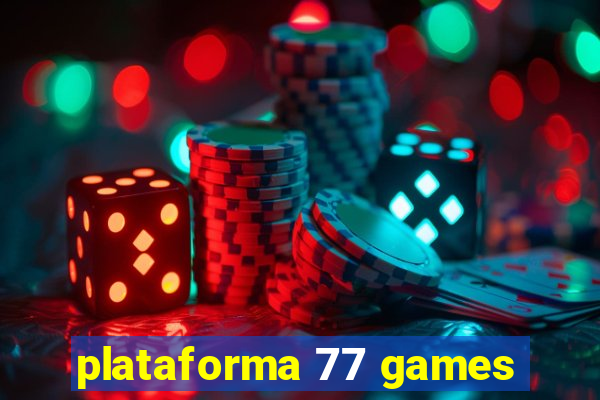 plataforma 77 games