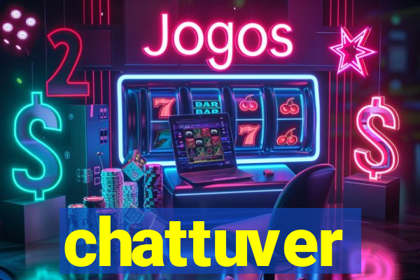 chattuver