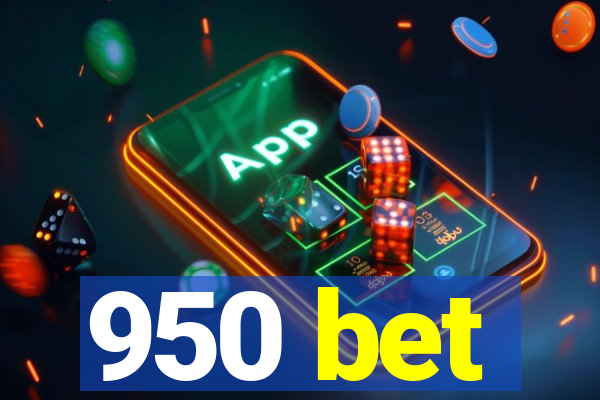 950 bet