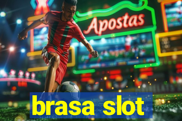 brasa slot