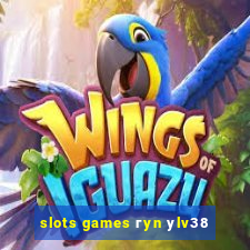 slots games гyn уlv38