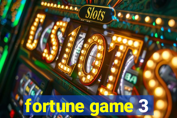 fortune game 3