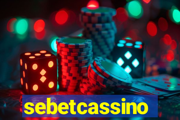 sebetcassino