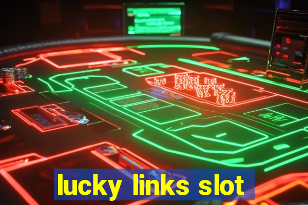 lucky links slot