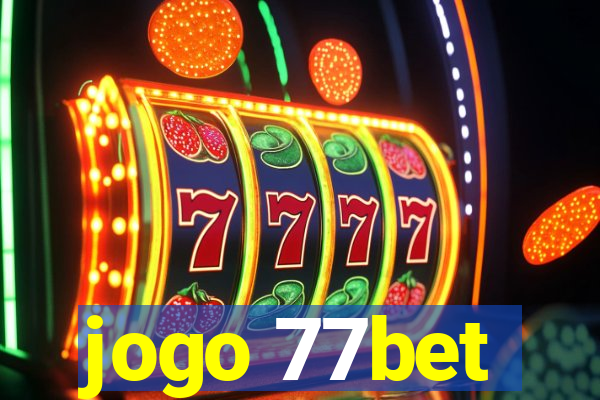 jogo 77bet