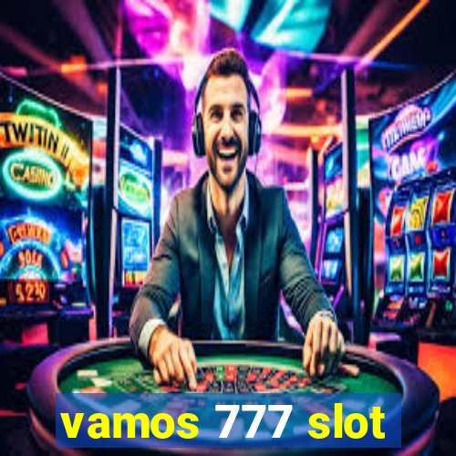 vamos 777 slot