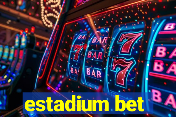 estadium bet