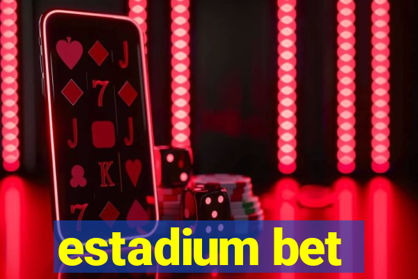 estadium bet