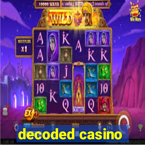 decoded casino